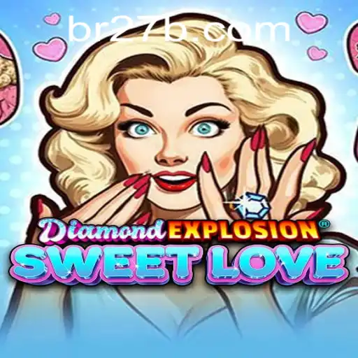 Descubra DiamondExplosionSweetLove: O Jogo que Conquista Corações